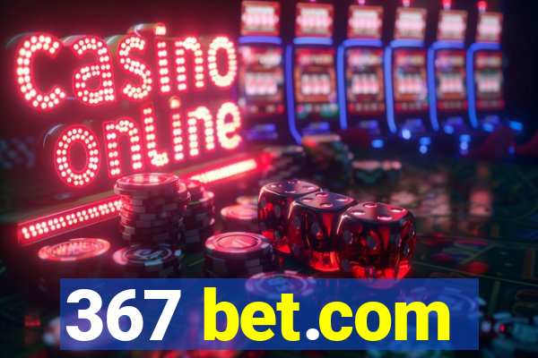 367 bet.com
